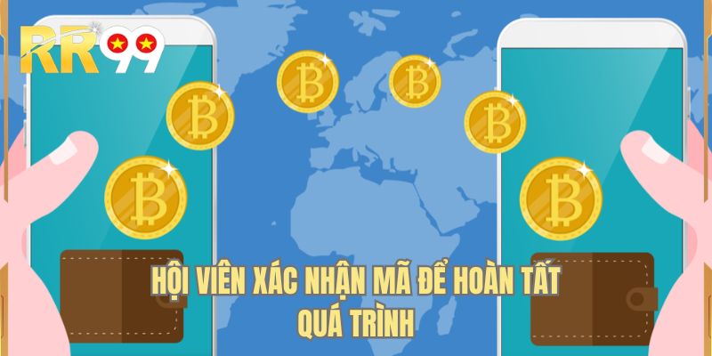 Hội viên xác nhận mã để hoàn tất quá trình 