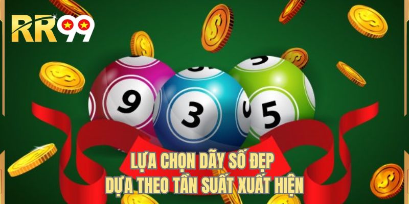 Lựa chọn dãy số đẹp dựa theo tần suất xuất hiện