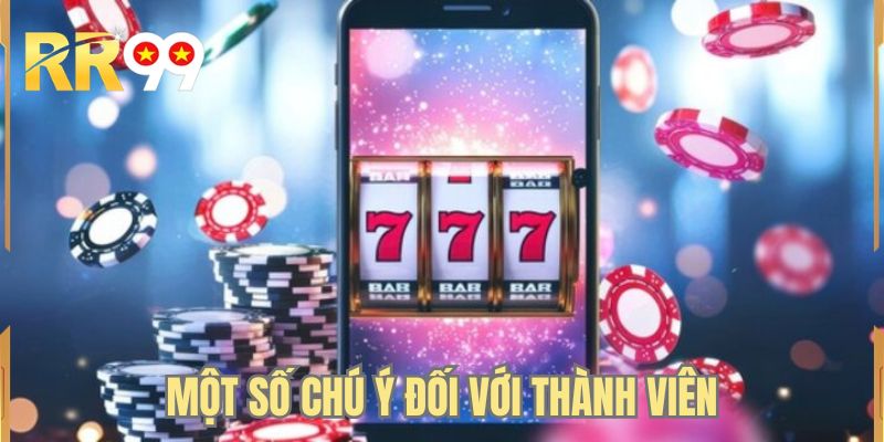 Một số chú ý đối với thành viên